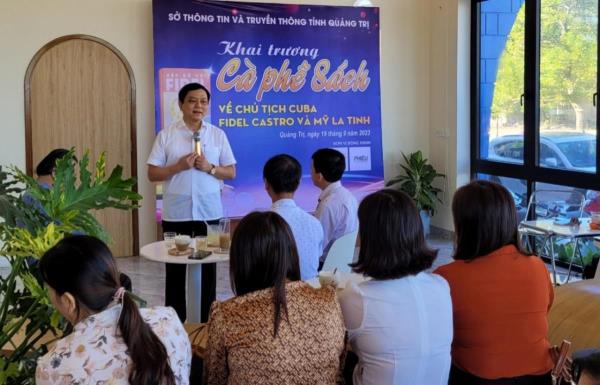 Quảng Trị: Ấn tượng với Cafe sách về Chủ tịch Fidel Castro