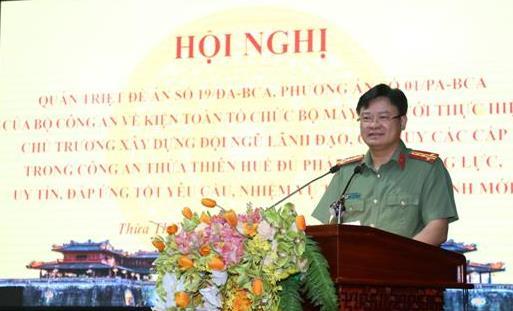 Công an Thừa Thiên - Huế kiện toàn bộ máy các đơn vị, địa phương