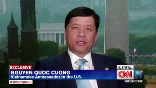 Toàn văn trả lời phỏng vấn CNN của Đại sứ Nguyễn Quốc Cường