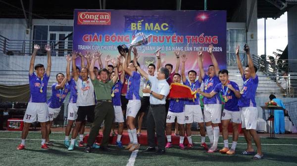 Bế mạc Giải bóng đá truyền thống tranh Cúp chuyên đề Công an TP Đà Nẵng lần thứ XIV – năm 2024