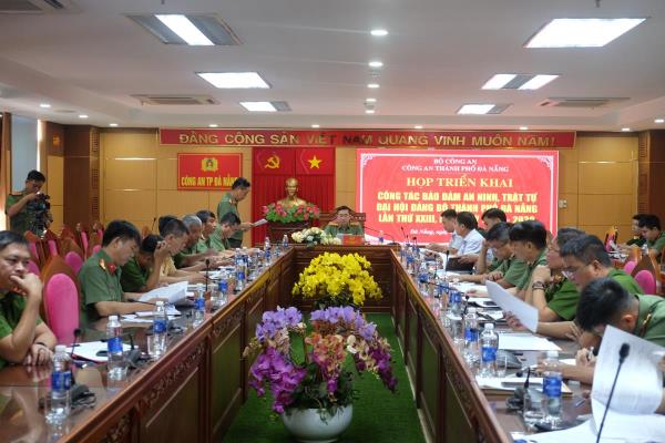 Triển khai công tác phối hợp bảo đảm ANTT Đại hội Đảng bộ Đà Nẵng lần thứ XXIII