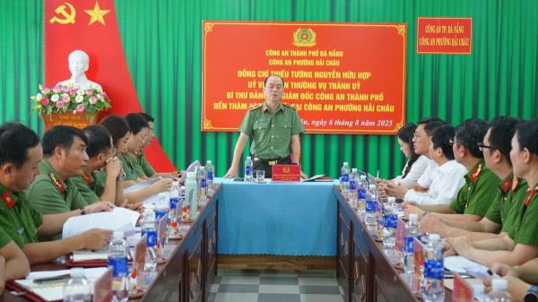 Lãnh đạo Công an TP Đà Nẵng thăm, làm việc với Công an các phường, xã