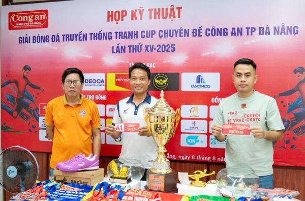 Xuất hiện bảng tử thần Giải bóng đá truyền thống tranh Cup Chuyên đề Công an TP Đà Nẵng