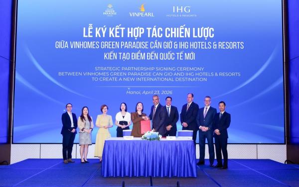 Vinhomes Green Paradise Cần Giờ và IHG Hotels  Resorts hợp tác đưa 4 thương hiệu khách sạn quốc tế tới siêu đô thị biển