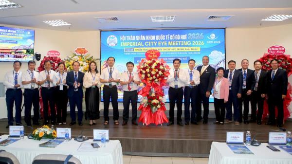 Diễn đàn nhãn khoa quốc tế quy tụ chuyên gia hàng đầu tại Huế