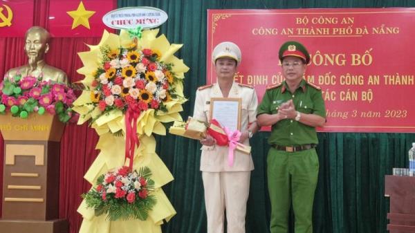 Điều động, bổ nhiệm Phó trưởng Công an các quận Cẩm Lệ và Liên Chiểu
