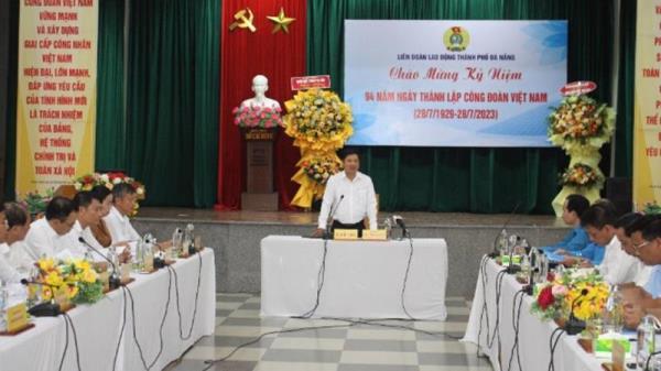 41.755 lao động tại Đà Nẵng bị ảnh hưởng quyền lợi về chế độ bảo hiểm