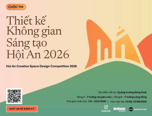 Phát động cuộc thi Thiết kế Không gian Sáng tạo Hội An 2026