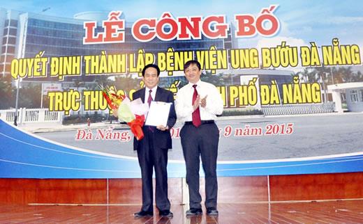 Bác sỹ Nguyễn Út giữ chức Giám đốc Bệnh viện Ung bướu Đà Nẵng